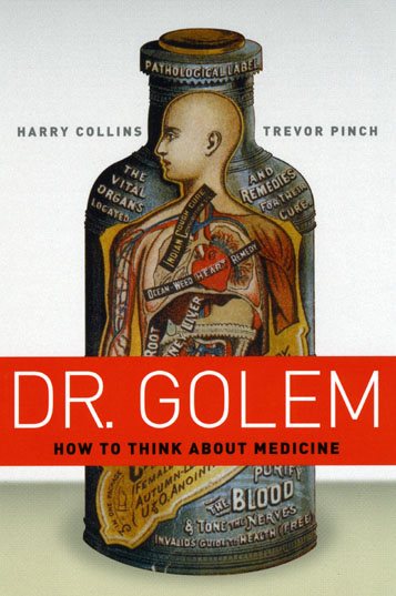 Dr. Golem: How to Think about Medicine