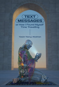 Text Messages: Or How I Found Myself Time Traveling