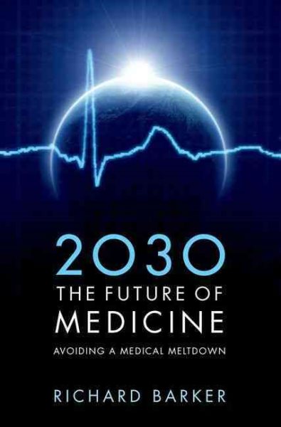 2030: The Future of Medicine: Avoiding a Medical Meltdown