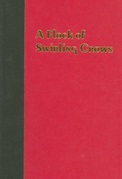 A Flock of Swirling Crows: And Other Proletarian Writings