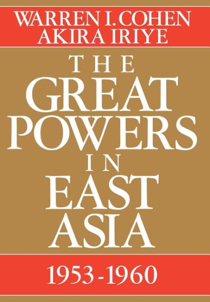 The Great Powers in East Asia: 1953-1960