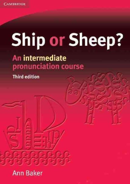 Ship or Sheep? Student's Book: An Intermediate Pronunciation Course