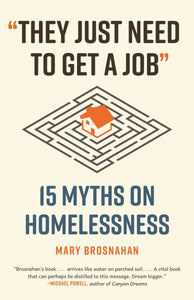 "They Just Need to Get a Job": 15 Myths on Homelessness