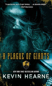 A Plague of Giants: A Novel