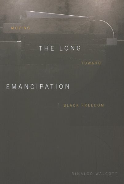 The Long Emancipation: Moving Toward Black Freedom