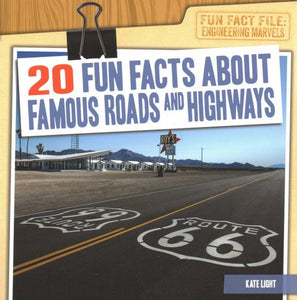 20 Fun Facts about Famous Roads and Highways