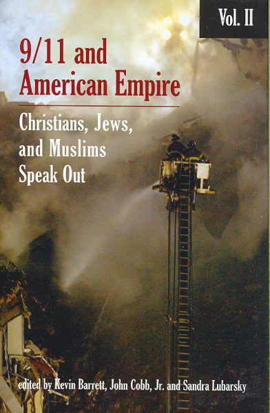 9/11 and American Empire: Volume II: Christians, Jews, and Muslims Speak Out