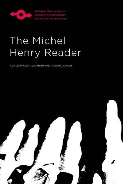 The Michel Henry Reader