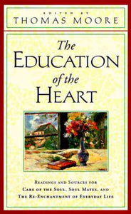 The Education of the Heart: Readings and Sources from Care of the Soul, Soul Mates