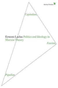 Politics and Ideology in Marxist Theory: Capitalism, Fascism, Populism