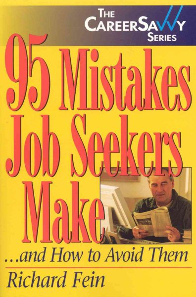 95 Mistakes Job Seekers Make...and How to Avoid Them