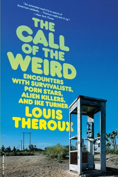 The Call of the Weird: Travels in American Subcultures