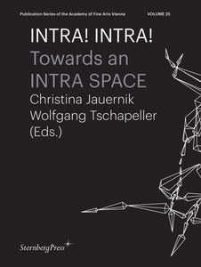 INTRA! INTRA!: Auf dem Weg zu einem INTRA-RAUM