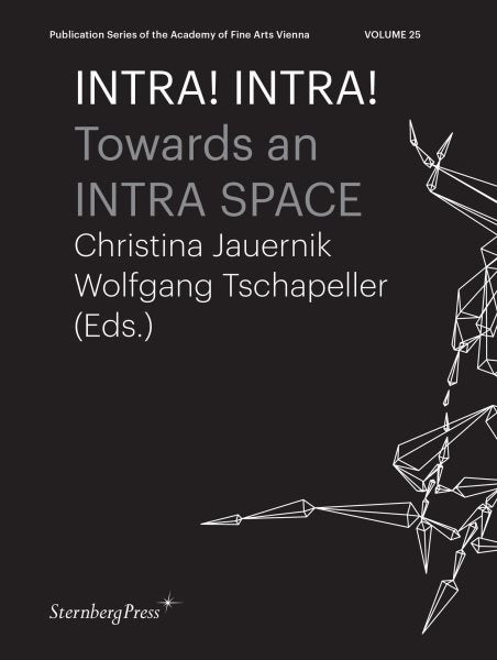 INTRA! INTRA!: Auf dem Weg zu einem INTRA-RAUM