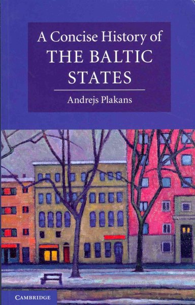 A Concise History of the Baltic States