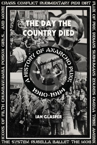 Day the Country Died: A History of Anarcho Punk 1980-1984