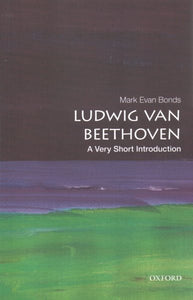 Ludwig Van Beethoven: A Very Short Introduction