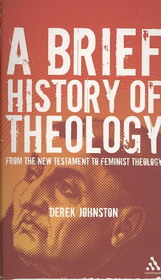 A Brief History of Theology