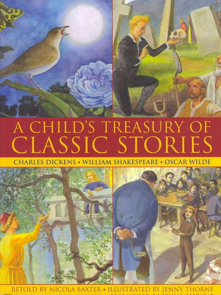 A Child's Treasury of Classic Stories: Charles Dickens, William Shakespeare, & Oscar Wilde