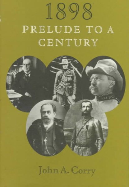 1898: Prelude to a Century