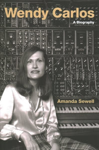 Wendy Carlos: Eine Biografie