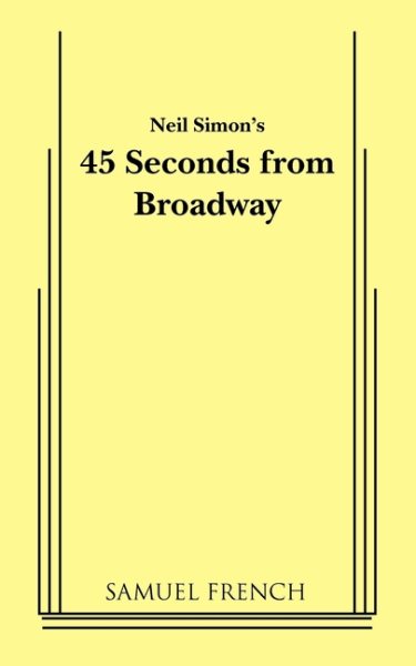 45 Seconds from Broadway (Neil Simon)