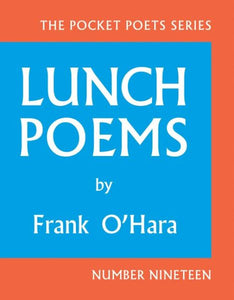 Lunch Poems (Expanded, 50th Anniversary)