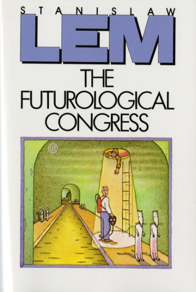 The Futurological Congress: From the Memoirs of Ijon Tichy (Harvest/HBJ)