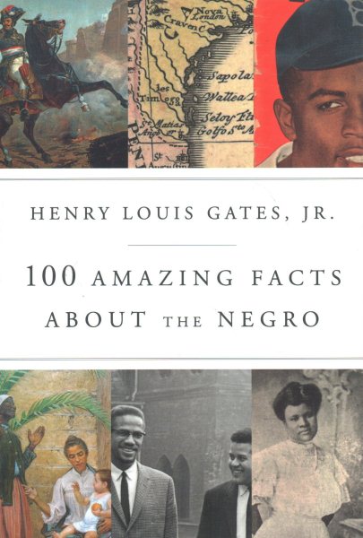 100 Amazing Facts About the Negro