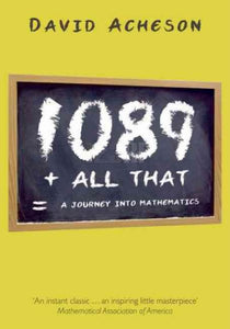 1089 and All That: A Journey Into Mathematics