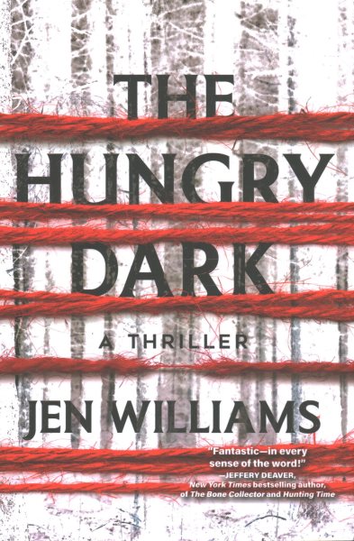 The Hungry Dark: A Thriller