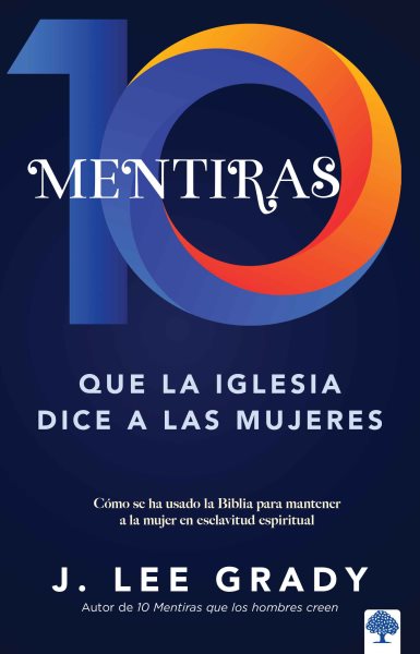 10 mentiras que la iglesia dice a las mujeres / 10 Lies the Church Tells Women