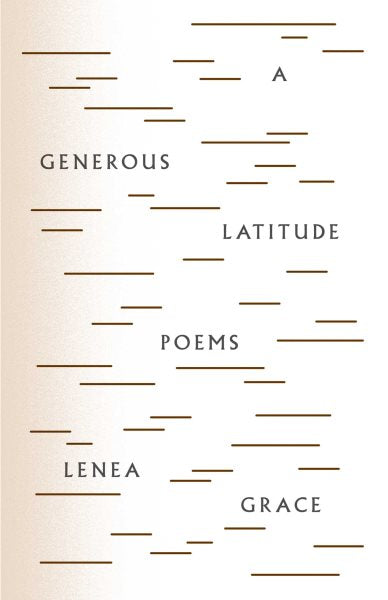 A Generous Latitude: Poems