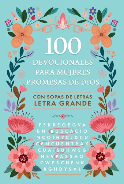 100 devocionales para mujeres. Promesas de Dios con sopa de letras / One Hundred Devotionals for Women. God's Promises with Word Search
