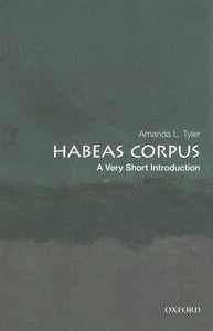 Habeas Corpus: A Very Short Introduction