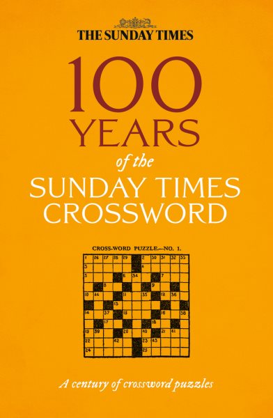 100 Years of The Sunday Times Crossword: The Sunday Times Puzzle Books