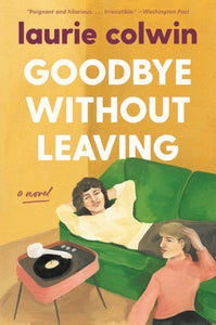Goodbye Without Leaving
