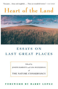 Heart Of The Land: Essays on Last Great Places