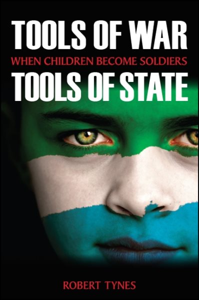 Tools of War, Tools of State: When Children Become Soldiers