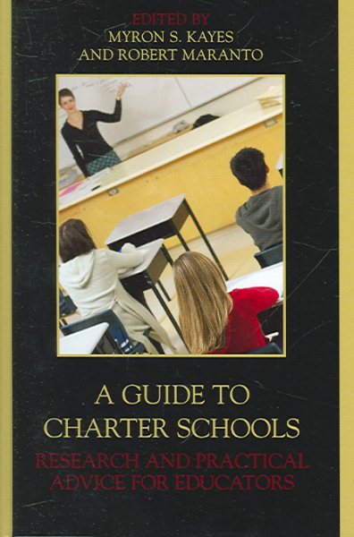 A Guide to Charter Schools: Research and Practical Advice for Educators