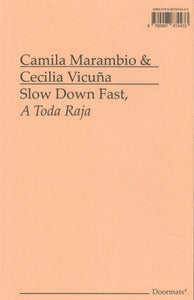 Slow Down Fast, a Toda Raja