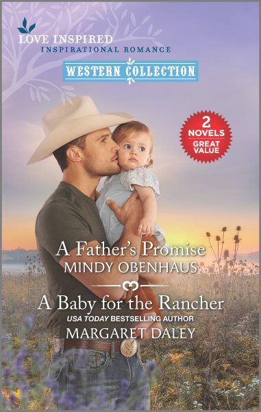 A Father's Promise and a Baby for the Rancher (Reissue)