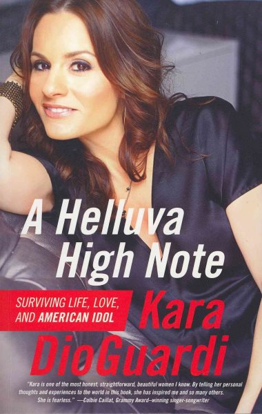 A Helluva High Note: Surviving Life, Love, and American Idol