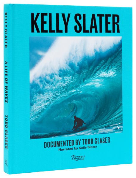 Kelly Slater: A Life of Waves