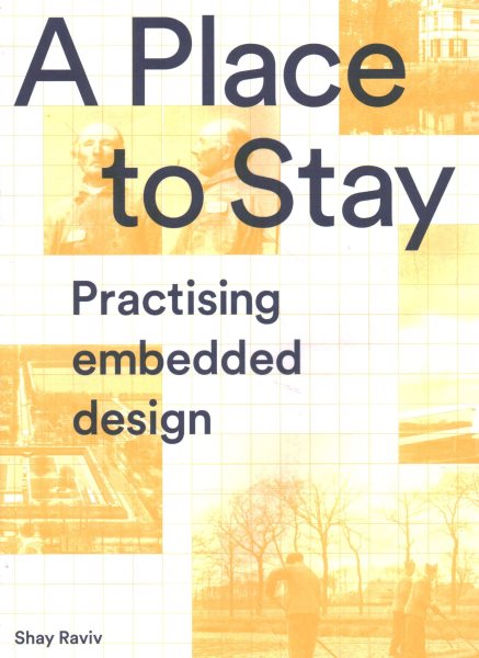 A Place to Stay: Practising Embedded Design