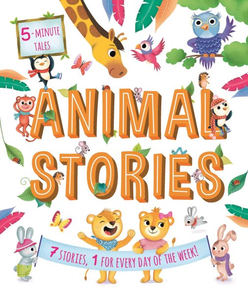 5-Minute Tales: Animal Stories: with 7 Stories, 1 for Every Day of the Week