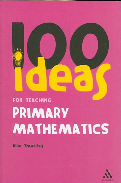 100 Ideas for Teaching Primary Mathematics