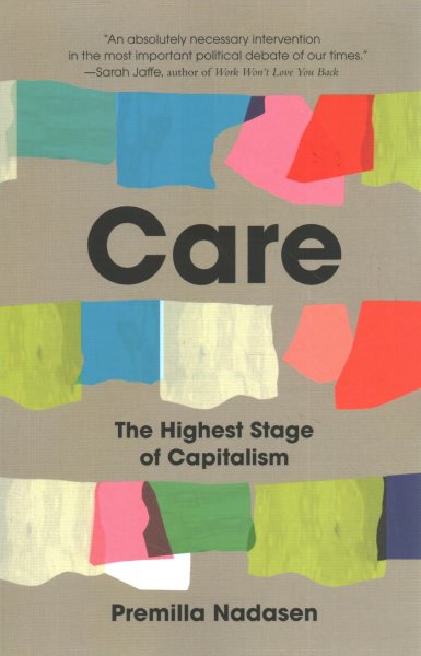 Care: The Highest Stage of Capitalism
