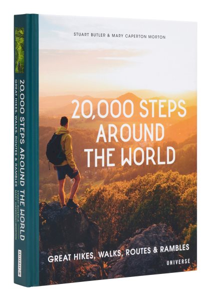 20,000 Steps Around the World: Great Hikes, Walks, Routes, and Rambles