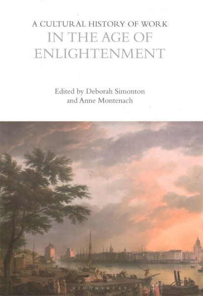 A Cultural History of Work in the Age of Enlightenment